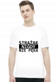 Strażak nigdy nie pęka - koszulka męska