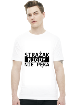 Strażak nigdy nie pęka - koszulka męska