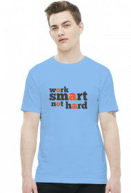 Work Smart Not Hard