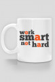 Work Smart Not Hard - podwójny