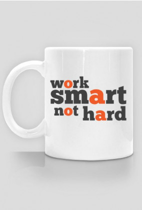 Work Smart Not Hard - podwójny