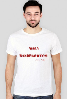 Koszulka WAŁA BANDEROWCOM