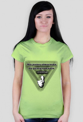 Nie jesteś stworzona do przegrywania