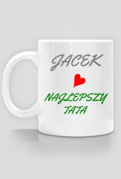 kubek dla taty JACEK