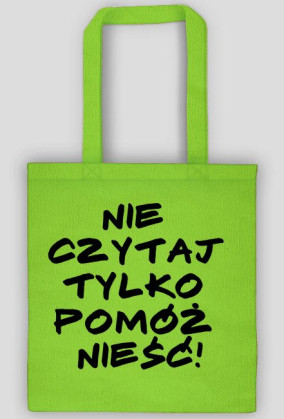 Torba nie czytaj tylko pomóż