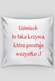 Poszewka na poduszkę - Uśmiech to taka krzywa...