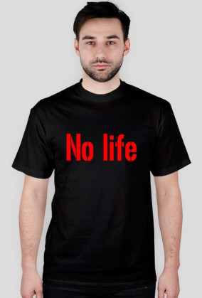 No life