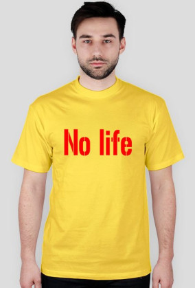 No life