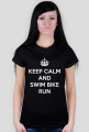 ﻿Keep Calm and Swim Bike Run