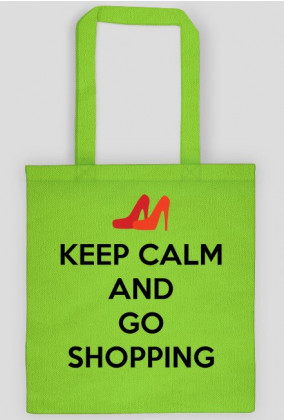 ﻿Keep Calm and Go Shopping