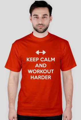 ﻿Keep Calm and Workout Harder