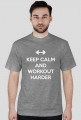 ﻿Keep Calm and Workout Harder