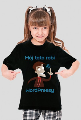 Koszulka - Mój tato robi WordPressy