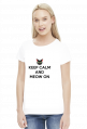 ﻿Keep Calm and Meow On