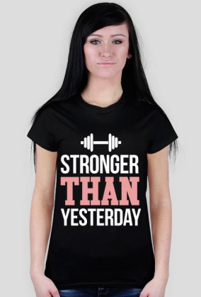 Stronger Than Yesterday