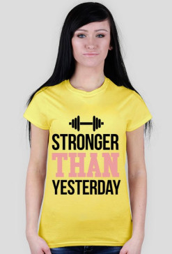 Stronger Than Yesterday