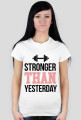 Stronger Than Yesterday