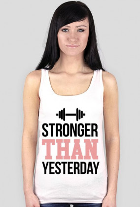 ﻿Stronger Than Yesterday