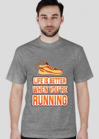 Życie jest lepsze, kiedy biegasz (Life is better when you're running)