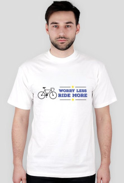 Worry Less, Ride More