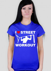 I Love Street Workout -13- streetworkoutwear.cupsell.pl