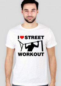 I Love Street Workout -26- streetworkoutwear.cupsell.pl