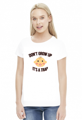 Don't Grow Up. It's a Trap.