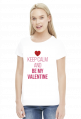 Keep Calm and Be My Valentine