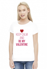 Keep Calm and Be My Valentine