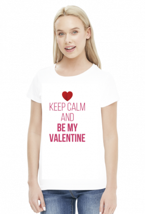 Keep Calm and Be My Valentine