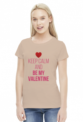 Keep Calm and Be My Valentine