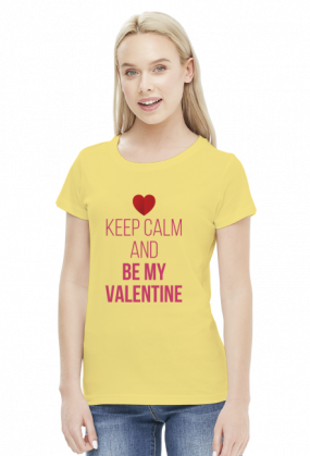 Keep Calm and Be My Valentine