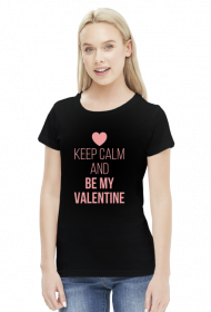 Keep Calm and Be My Valentine