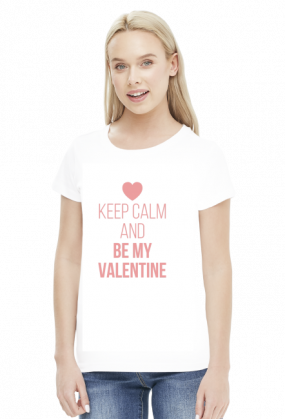 Keep Calm and Be My Valentine