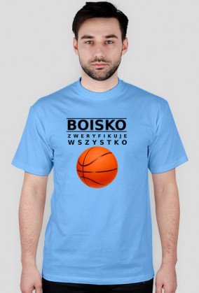 Męski T-Shirt Boisko zweryfikuje wszystko