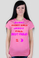 ,,Every short girls needs tall best friend :)'' - T-Shirt Damski