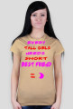 ,,Every tall girls needs short best friend :)'' - T-Shirt Damski