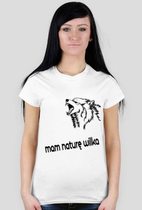 ,,Mam naturę wilka'' - T-Shirt damski