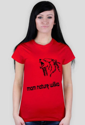 ,,Mam naturę wilka'' - T-Shirt damski