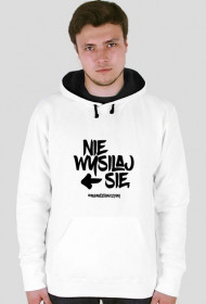 Bluza Nie Wysilaj Się
