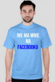 Koszulka "nie ma mnie na facebooku"- męska