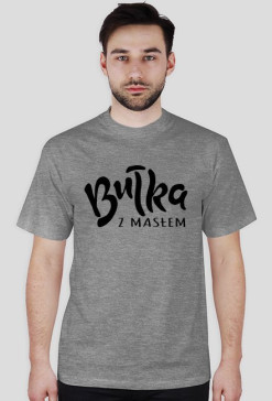Bułka z masłem II - tiszert