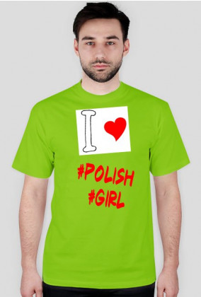 I Love Polish girl