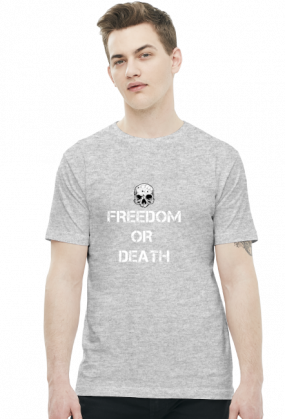 Wolność albo śmierć. Freedom or death.