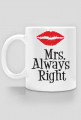 Mrs. Always Right