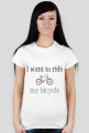 I Wanto To Ride My Bicycle