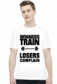 Winners Train Losers Complain (t-shirt) ciemna grafika