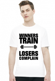 Winners Train Losers Complain (t-shirt) ciemna grafika