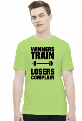 Winners Train Losers Complain (t-shirt) ciemna grafika
