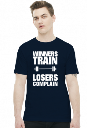 Winners Train Losers Complain (t-shirt) jasna grafika